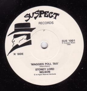 Stoney Lord Nelson/Mel Horn - Maggies Poll Tax/Friends - 7 Inch