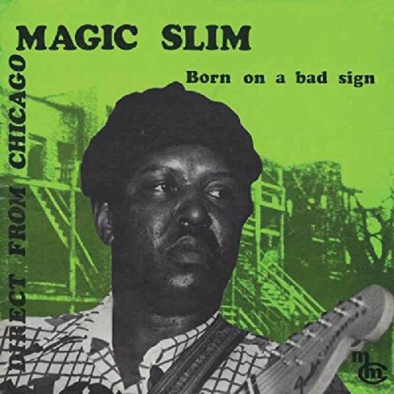 Magic Slim - Born On A Bad Sign - Lp