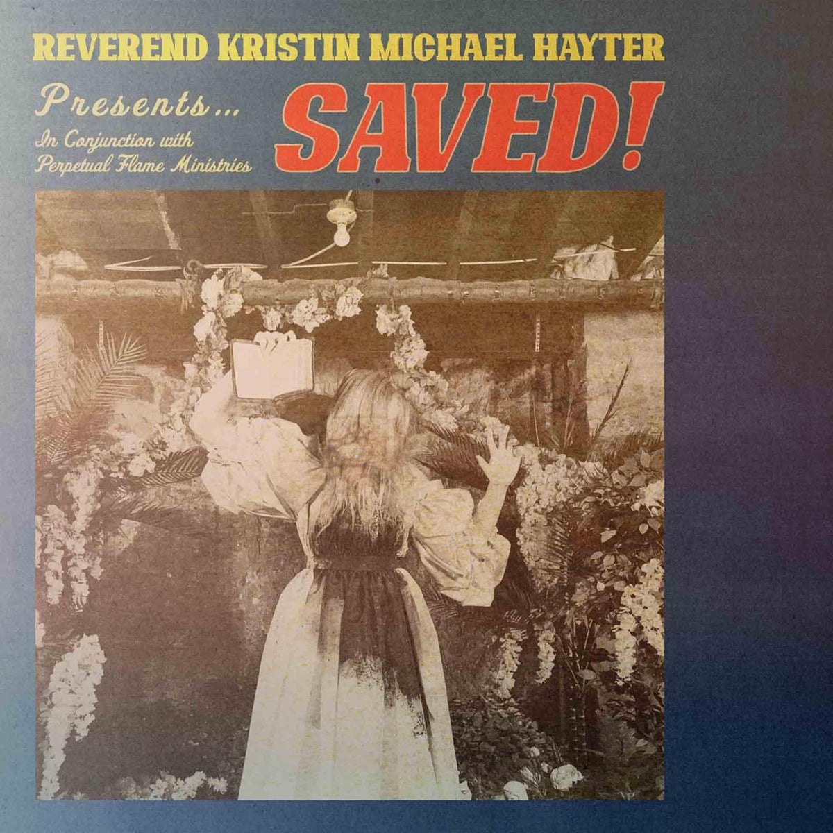 Reverend Kristin Michael Hayter - Saved! - Lp