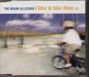 Miami Allstars - I Like It Like That - Cd
