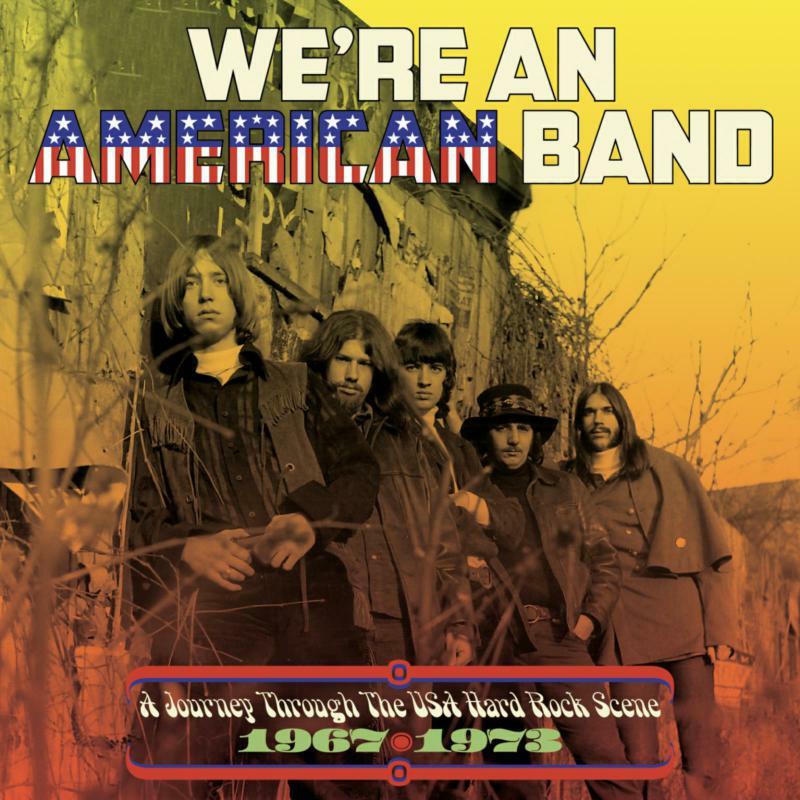 Various Artists - We're An American Band: A Journey Through the USA Hard Rock Scene 1967-1973 3cd Clamshell Box - Triple Cd