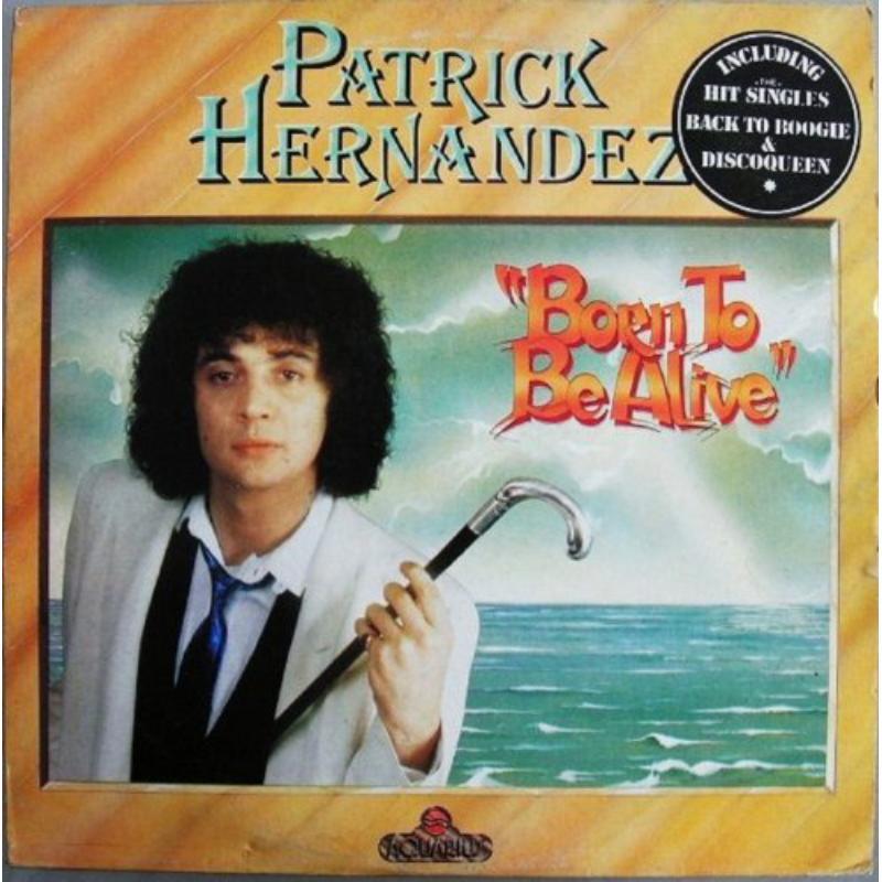 Patrick Hernandez - Born To Be Alive - Cd