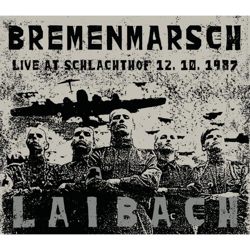 Laibach - Bremenmarsch (Live At Schlachthof 12. 10. 1987) - Lp