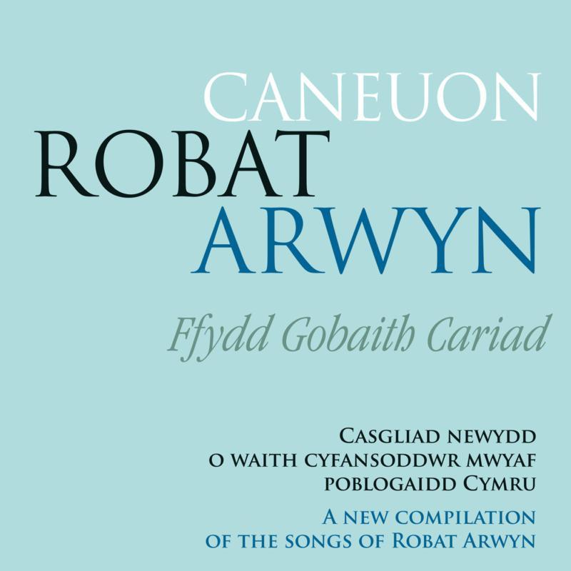 Various Artists - Caneuon Robat Arwyn Ffydd Gobaith Cariad - Cd