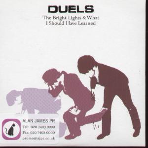 Duels - Bright Lights And What I Should Have Learned - Cd
