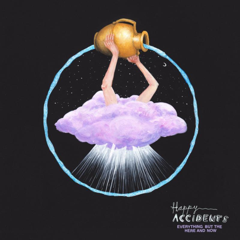 Happy Accidents - Everything But the Here and Now - Lp