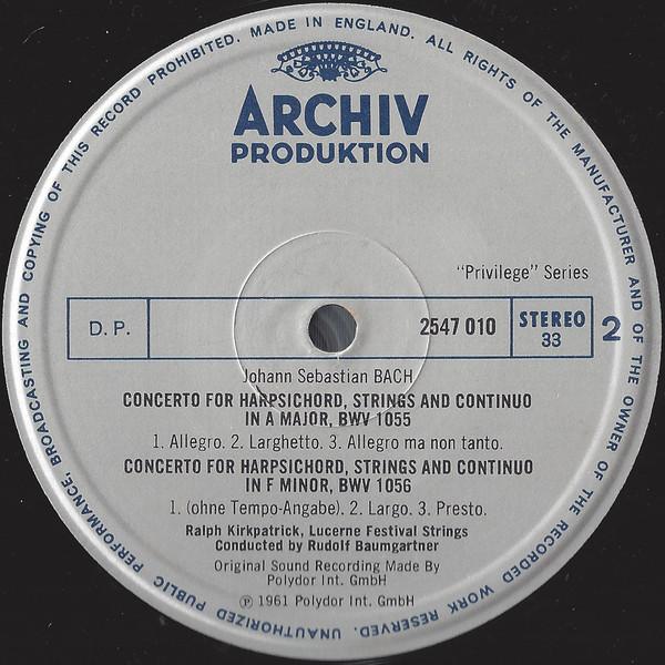 Ralph Kirkpatrick / Lucerne Festival Strings / Rudolf Baumgartner - Johann Sebastian Bach - Harpsichord Concertos In D Minor / A Major / F Minor - Lp