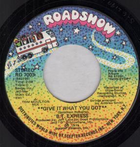 B.T. Express - Give It What You Got - 7 Inch