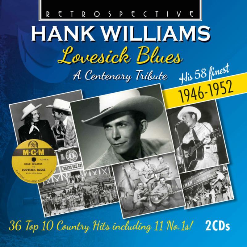 Hank Williams - Hank Williams: Lovesick Blues (A Centenary Tribute) His 58 Finest 1946-1952 - Double Cd