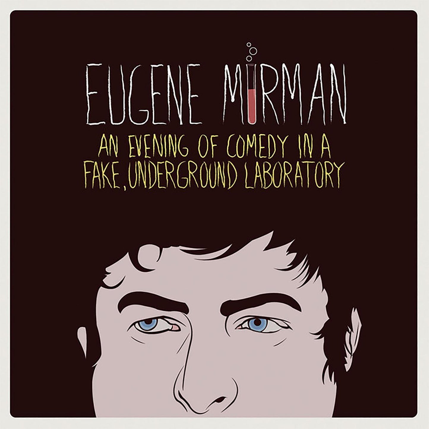 Eugene Mirman - An Evening of Comedy In A Fake Underground Laboratory - Cd