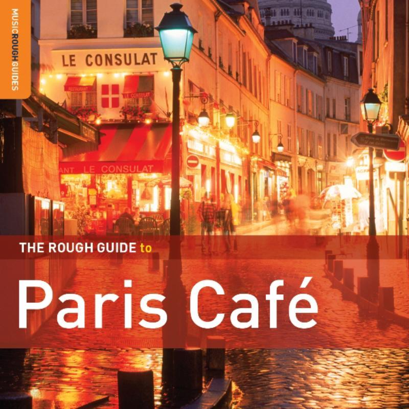 Various Artists - Rough Guide To Paris Cafe (Second Edition) - Double Cd
