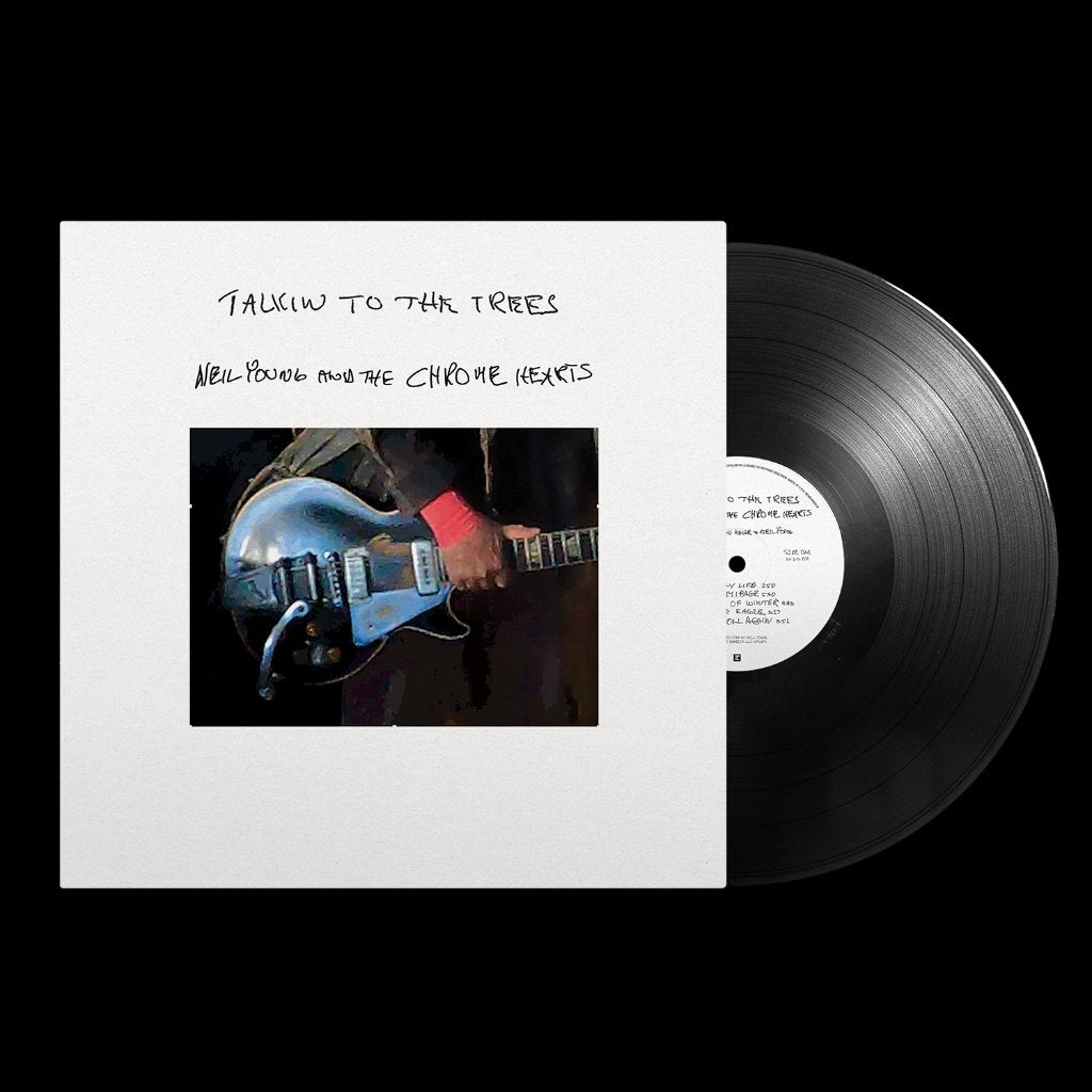 Neil Young And The Chrome Hearts - Talkin To The Trees - Lp
