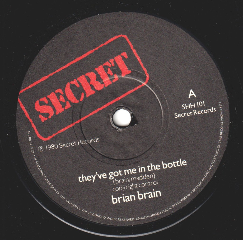 Brian Brain - They've Got Me In The Bottle - 7 Inch