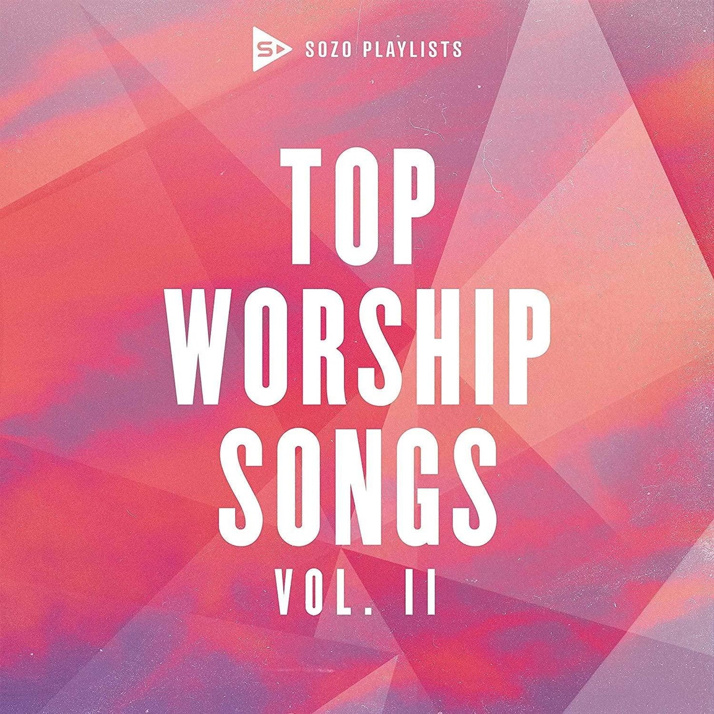 Various Artists - Sozo Playlists: Top Worship Songs (Vol.2) - Cd
