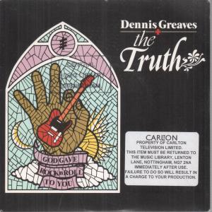 Dennis Greaves And The Truth - God Gave Rock N Roll To You - 7 Inch