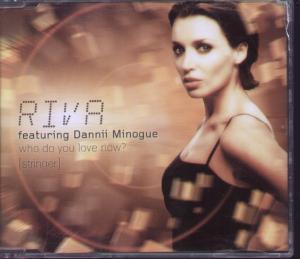 Riva Feat Dannii Minogue - Who Do You Love Now - Cd
