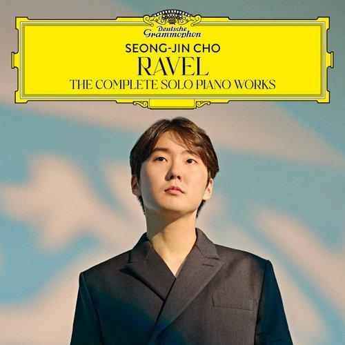Seong-Jin Cho - Ravel: the Complete Solo Piano Works - Double Cd