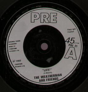 Weatherman And Friends - Life - 7 Inch