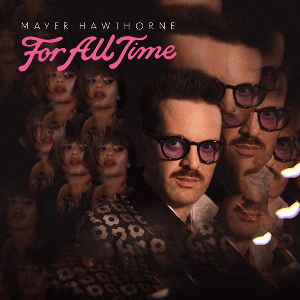 Mayer Hawthorne - For All Time - Lp