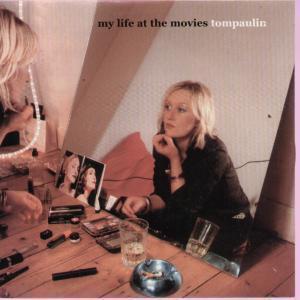 Tompaulin - My Life At The Movies - 7 Inch