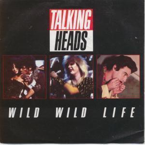 Talking Heads - Wild Wild Life - 7 Inch