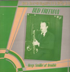 Bud Freeman - Keep Smilin' At Trouble - Lp