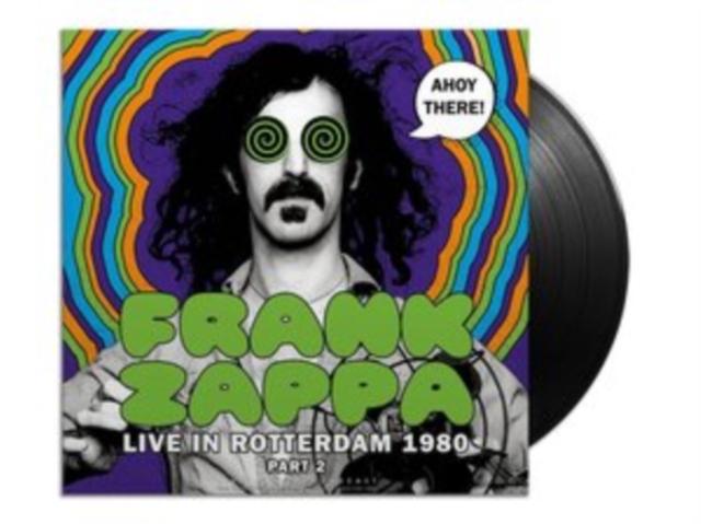 Frank Zappa - Ahoy There! Live In Rotterdam 1980 (Part 2) - Lp