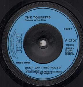 Tourists - Don't Say I Told You So - 7 Inch