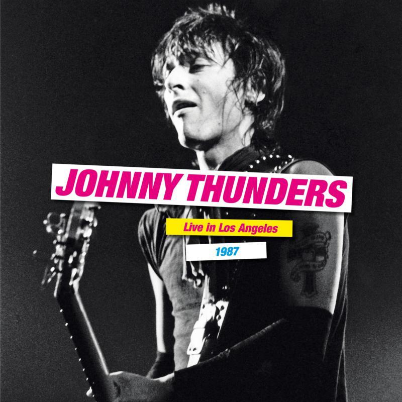 Johnny Thunders - Live In Los Angeles 1987 - Double Lp
