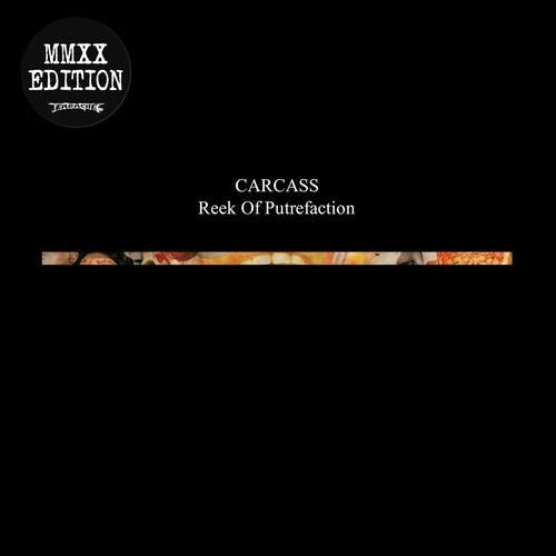 Carcass - Reek of Putrefaction - Lp