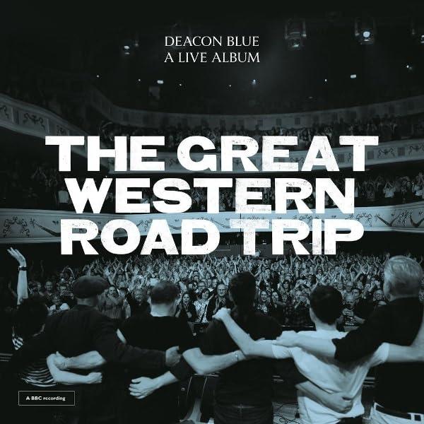 Deacon Blue - Great Western Road Trip (A Live Album) - Double Cd