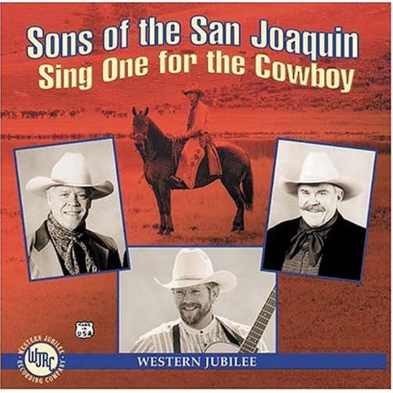 Sons Of The San Joaquin - Sing One For the Cowboy - Cd