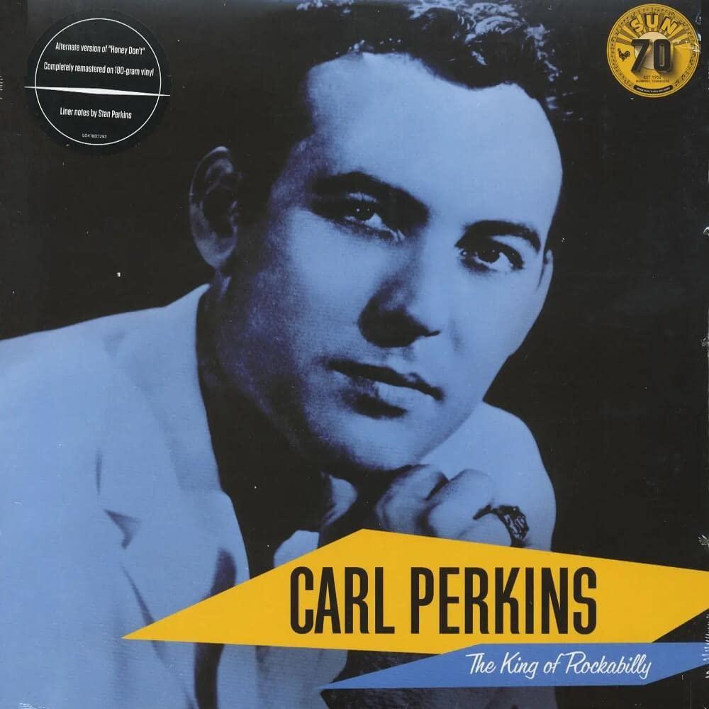 Carl Perkins (Rock N Roll) - Carl Perkins: the King of Rockabilly - Lp