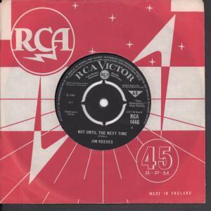 Jim Reeves - Not Until The Next Time - 7 Inch