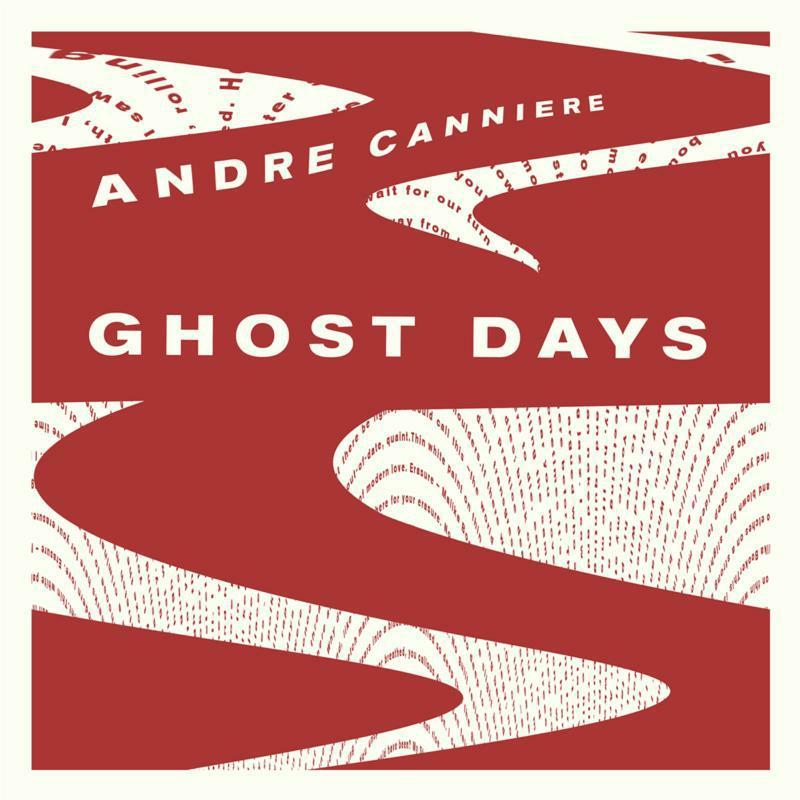 André Canniere - Ghost Days - Lp