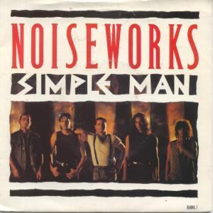 Noiseworks - Simple Man - 7 Inch