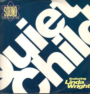 Sound Foundation Featuring Linda Wright - Quiet Child - 12 Inch