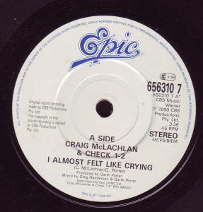 Craig Mclachlan And Check 1-2 - I Almost Felt Like Crying - 7 Inch