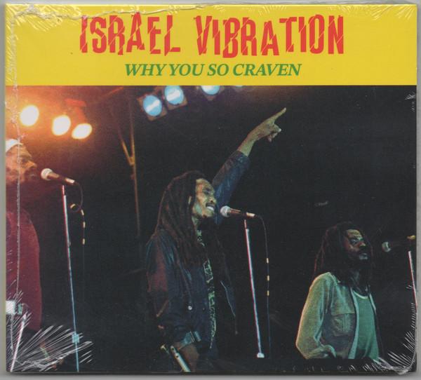 Israel Vibration - Why You So Craven - Cd