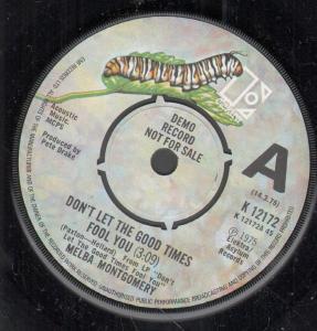 Melba Montgomery - Don't Let The Good Times Fool You - 7 Inch