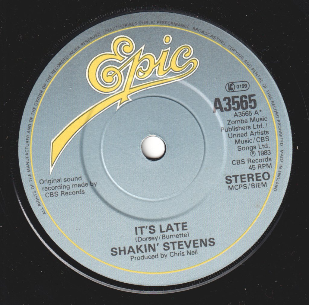 Shakin Stevens - It's Late - 7 Inch
