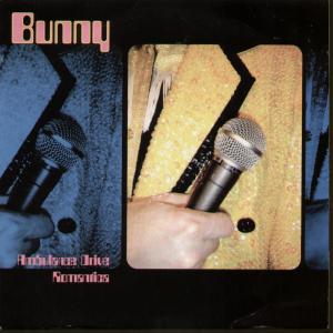 Bunny - Ambulance Drive - 7 Inch
