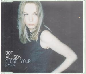Dot Allison - Close Your Eyes - Cd