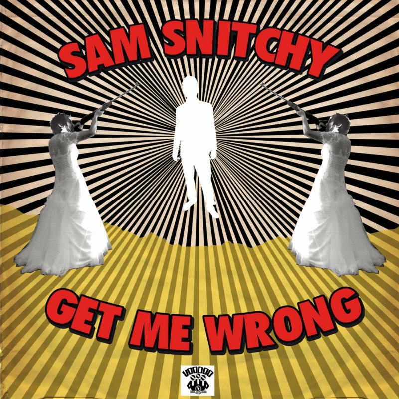 Sam Snitchy - Get Me Wrong - Cd