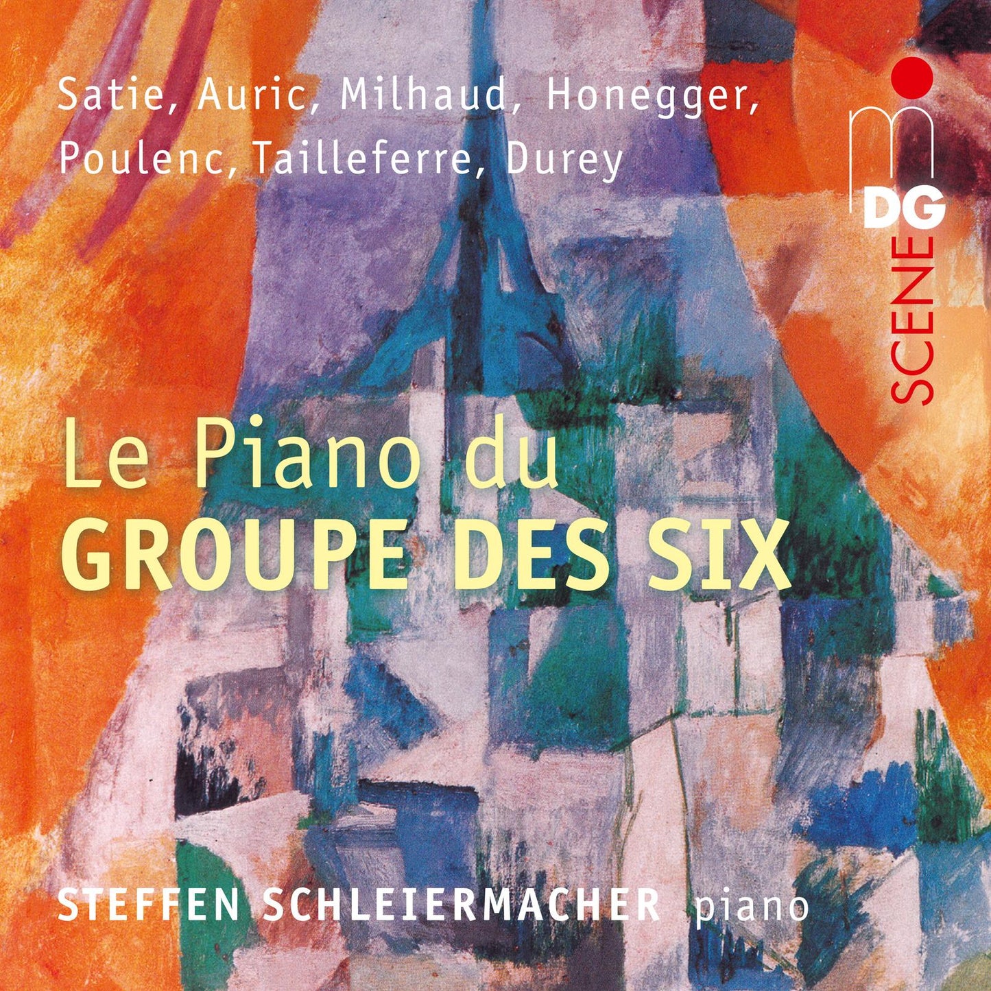 Steffen Schleiermacher - Le Piano Du Groupe Des Six - Cd