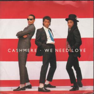 Cashmere - We Need Love - 7 Inch