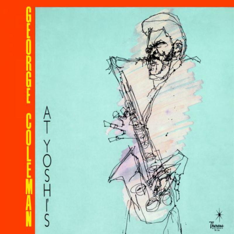 George Coleman - George Coleman At Yoshi's - Double Lp