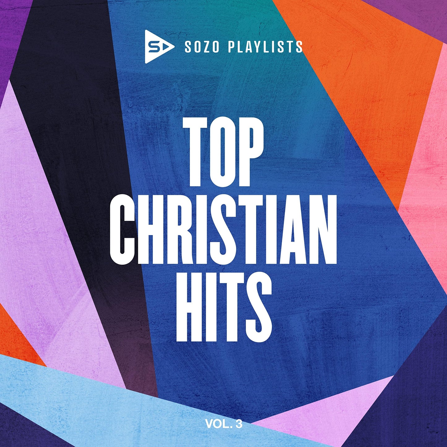Various Artists - Sozo Playlists: Top Christian Hits Vol. 3 (Various Artists) - Cd