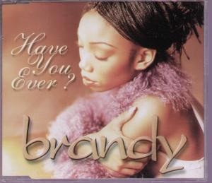 Brandy - Have You Ever - Cd