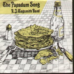 R.j. Wagsmith Band - Papadum Song - 7 Inch